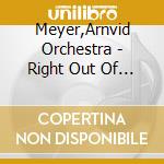 Meyer,Arnvid Orchestra - Right Out Of Kansas City (6 Cd) cd musicale