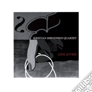 Kristian Jorgensen Quartet - Love Letters cd musicale di Kristian jorgensen q