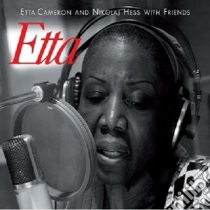 (LP Vinile) Etta Cameron And Nikolaj Hess With Friends - Etta lp vinile di Etta cameron & n. he
