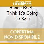 Hanne Boel - Think It's Going To Rain cd