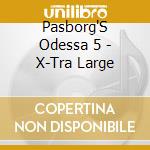 Pasborg'S Odessa 5 - X-Tra Large cd