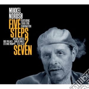 Mikkel Nordso - Five Steps 2 Seven cd musicale di Nordso Mikkel