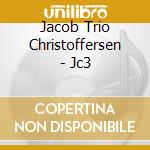 Jacob Trio Christoffersen - Jc3 cd