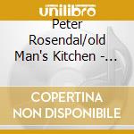 Peter Rosendal/old Man's Kitchen - Love For Snail cd musicale di Peter Rosendal\old Man's Kitchen