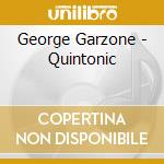 George Garzone - Quintonic cd musicale di George Garzone