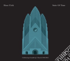 Hans Ulrik - Suite Of Time cd musicale di Hans Ulrik