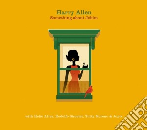 Harry Allen - Something About Jobim cd musicale di Harry Allen