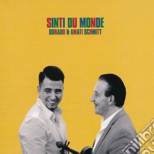 Dorado & Amati Schmitt - Sinti Du Monde cd musicale di Dorado & Amati Schmitt