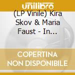 (LP Vinile) Kira Skov & Maria Faust - In The Beginning vinile