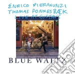 Enrico Pieranunzi & Thomas Fonnesbaek - Blue Waltz - Live At Gustavs cd