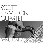 (LP Vinile) Scott Hamilton Quartet - Danish Ballads & More vinile