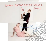 Soren Siegumfeldt String Swing - This Is Meschiya Lake cd
