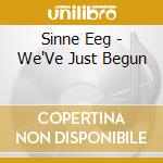 Sinne Eeg - We'Ve Just Begun cd