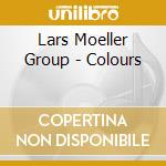Lars Moeller Group - Colours cd