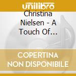 Christina Nielsen - A Touch Of Happiness cd musicale di Christina Nielsen