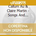 Callum Au & Claire Martin - Songs And Stories cd musicale