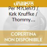 Per M?Lleh?J / Kirk Knuffke / Thommy Andersson - 'S Wonderful cd