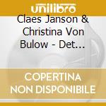 Claes Janson & Christina Von Bulow - Det Regnar I Mid Stad cd musicale