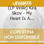 (LP Vinile) Kira Skov - My Heart Is A Mountain vinile