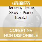 Jensen, Heine Skov - Piano Recital cd