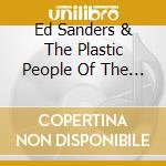 Ed Sanders & The Plastic People Of The Universe - Garden Is Open cd