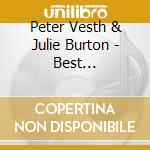 Peter Vesth & Julie Burton - Best Companions cd musicale di Peter Vesth & Julie Burton
