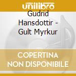 Gudrid Hansdottir - Gult Myrkur cd musicale