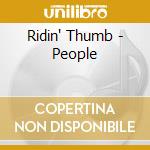 Ridin' Thumb - People cd musicale di Ridin` Thumb