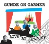 Gunde On Garner - Live At Jazzcup cd