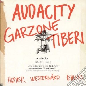 George Garzone/frank Tiberi - Audacity cd musicale di Garzone/frank George