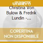 Christina Von Bulow & Fredrik Lundin - Silhouette cd musicale di Christina Von Bulow & Fredrik Lundin