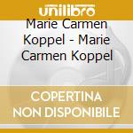 Marie Carmen Koppel - Marie Carmen Koppel cd