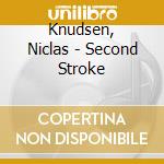 Knudsen, Niclas - Second Stroke cd