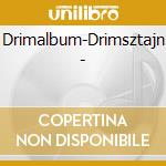 Drimalbum-Drimsztajn - cd