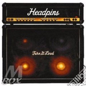 Turn it loud cd musicale di Headpins