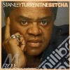 Stanley Turrentine - Betcha cd