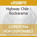 Highway Chile - Rockarama cd
