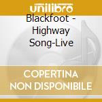 Blackfoot - Highway Song-Live cd