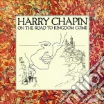 Harry Chapin - On The Road To Kingdom Come (2016 Reissue) cd