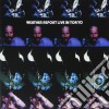 Weather Report - Live In Tokyo cd