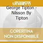 George Tipton - Nilsson By Tipton cd