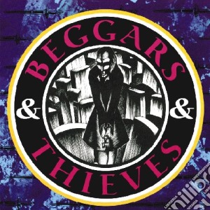 Beggars & Thieves - Beggars & Thieves cd musicale di Beggars & Thieves