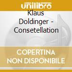 Klaus Doldinger - Consetellation cd musicale di Klaus Doldinger