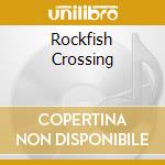Rockfish Crossing
