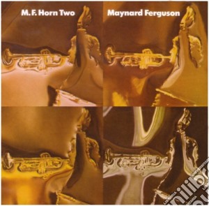 Maynard Ferguson - M.F.Horn Two cd musicale di Maynard Ferguson
