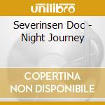 Severinsen Doc - Night Journey cd musicale di Severinsen Doc