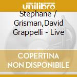 Stephane / Grisman,David Grappelli - Live cd