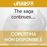 The saga continues... cd