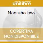Moonshadows cd musicale di Johnson Alphonso