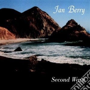 Jan Berry - Second Wave - 20Th Anniversary Edition cd musicale di Jan Berry